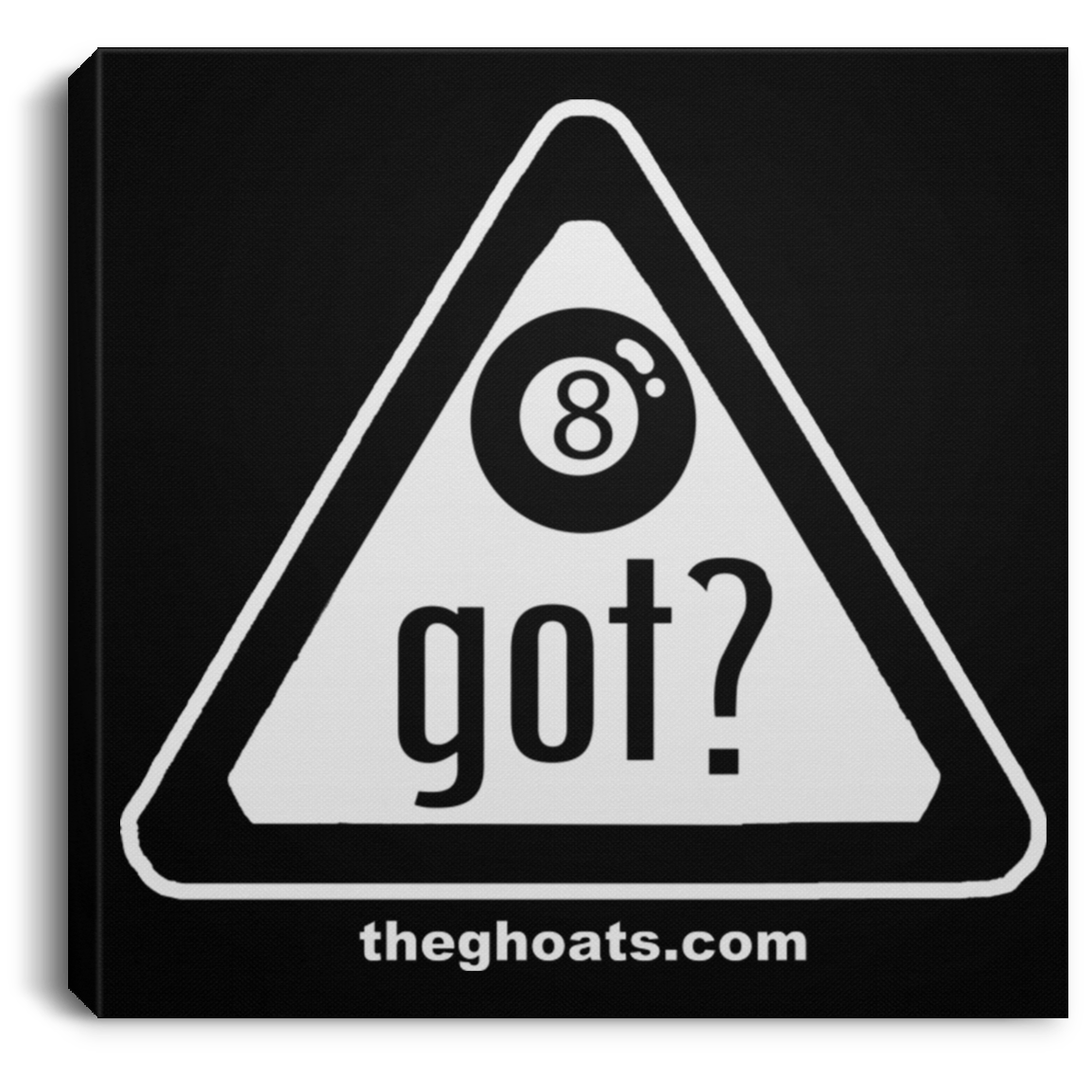 The GHOATS Custom Design. #40 Got Game? / Guess Not. Square Canvas .75in Frame