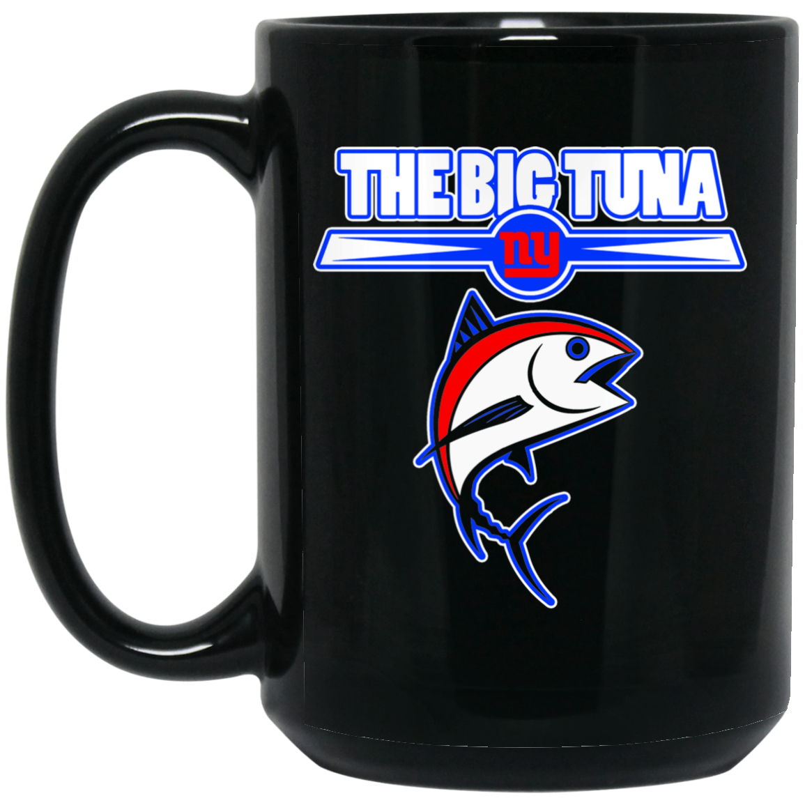 ArtichokeUSA Custom Design. The Big Tuna. Bill Parcell Tribute. NY Giants Fan Art. 15 oz. Black Mug
