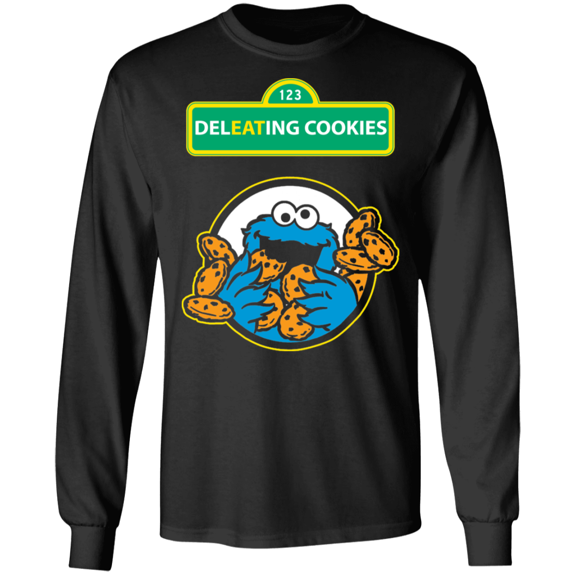 ArtichokeUSA Custom Design #55. DelEATing Cookes. IT humor. Cookie Monster Parody. Long Sleeve T-Shirt