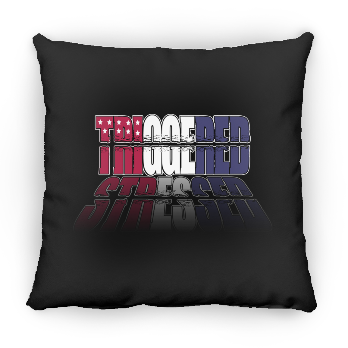 ArtichokeUSA Custom Design. TRIGGERED. STRESSED. Stop the Killing. Large Square Pillow