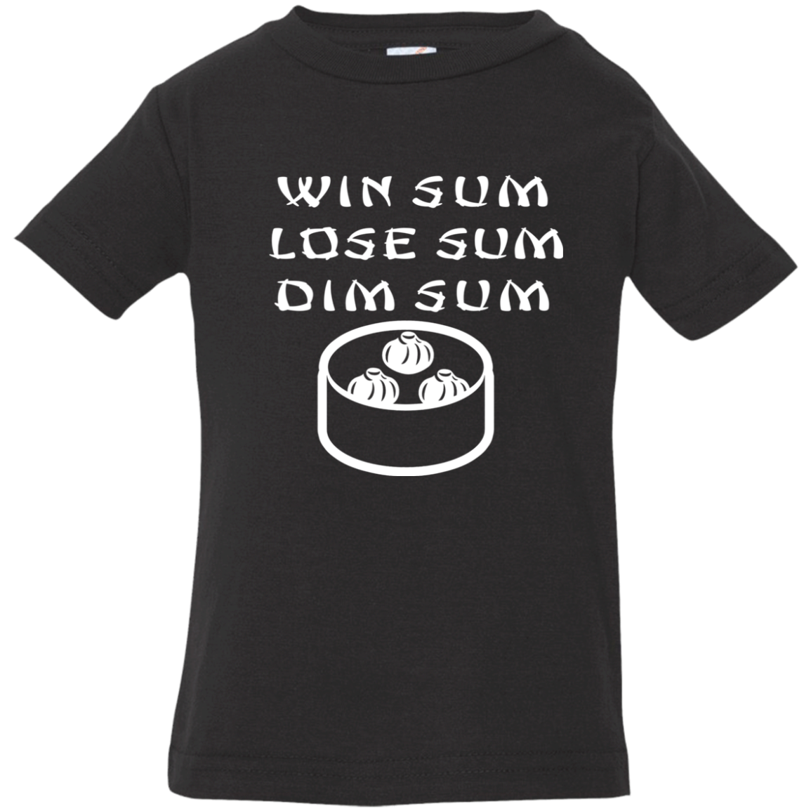 ArtichokeUSA Custom Design. WIN SUM. LOSE SUM. DIM SUM. Infant Jersey T-Shirt