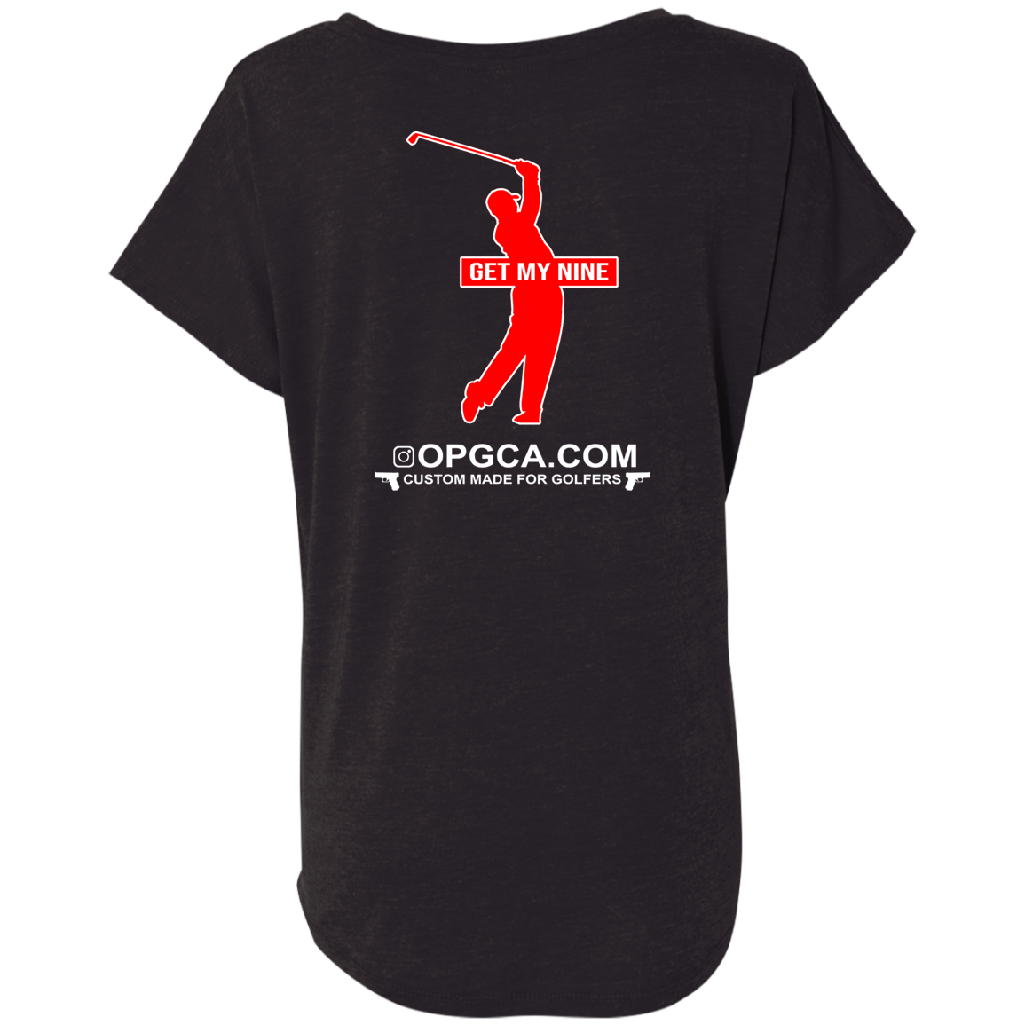 OPG Custom Design #16. Get My Nine. Male Version. Ladies' Triblend Dolman Sleeve