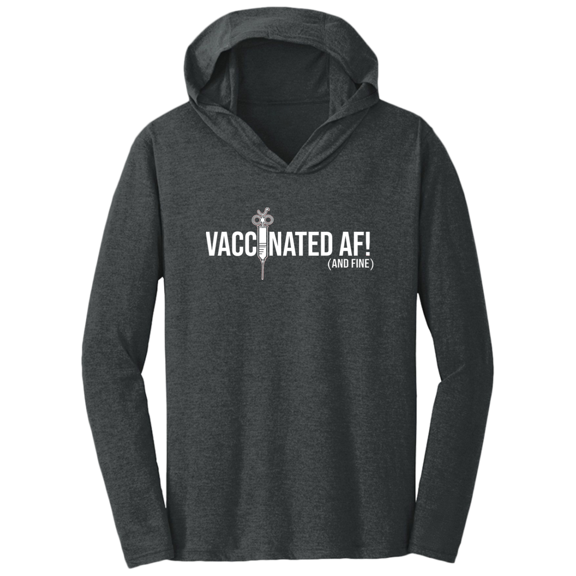 ArtichokeUSA Custom Design. Vaccinated AF (and fine). Triblend T-Shirt Hoodie