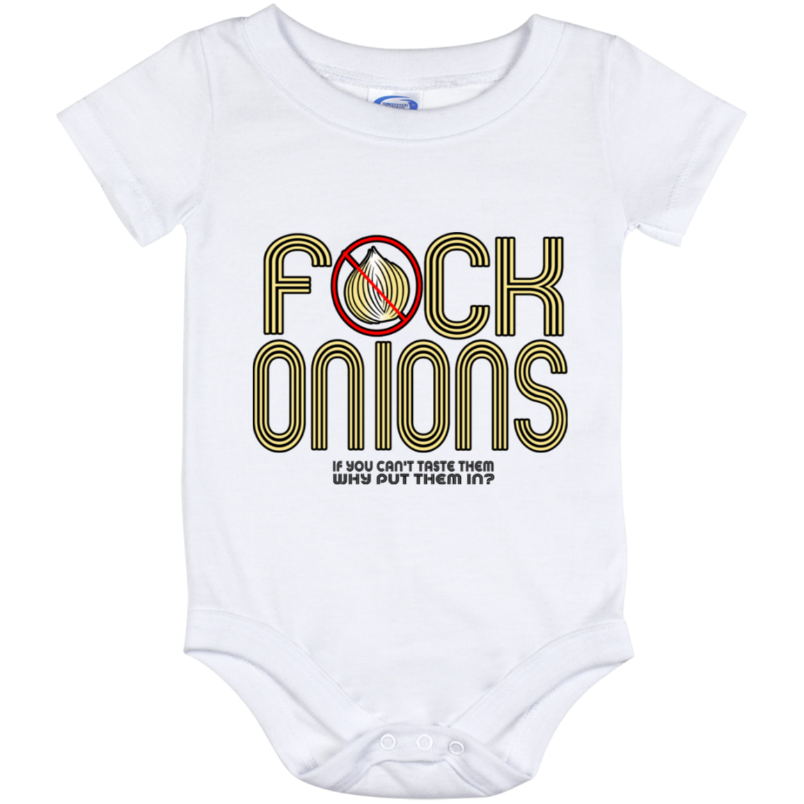 ArtichokeUSA Custom Design. Fuck Onions. Baby Onesie 12 Month