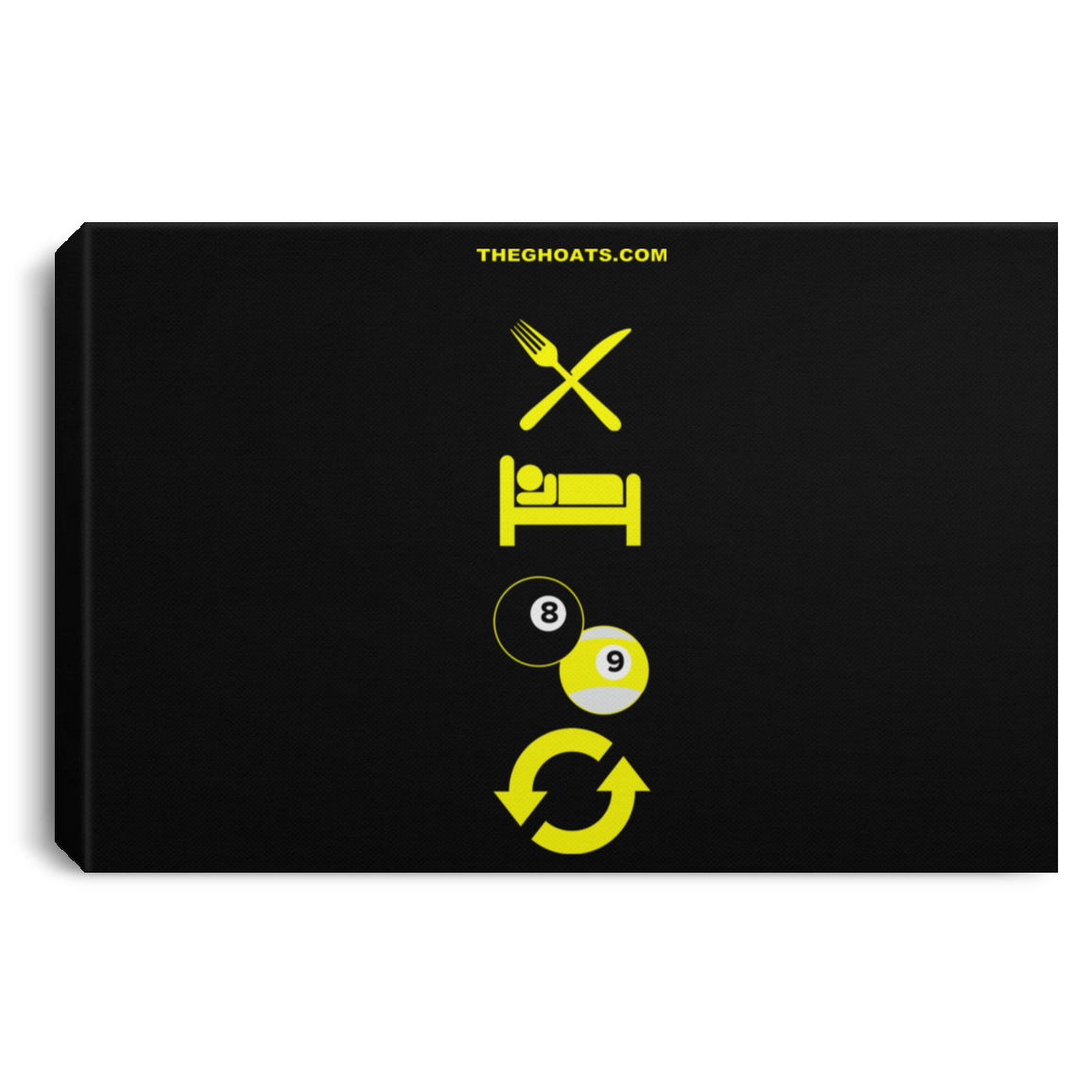 The GHOATS custom design #8. Eat. Sleep. Pool. Repeat. Pool / Billiards. Landscape Canvas .75in Frame