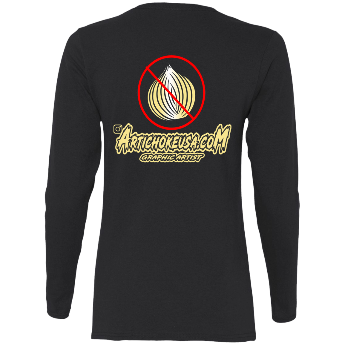 ArtichokeUSA Custom Design. Fuck Onions. Ladies' Cotton LS T-Shirt