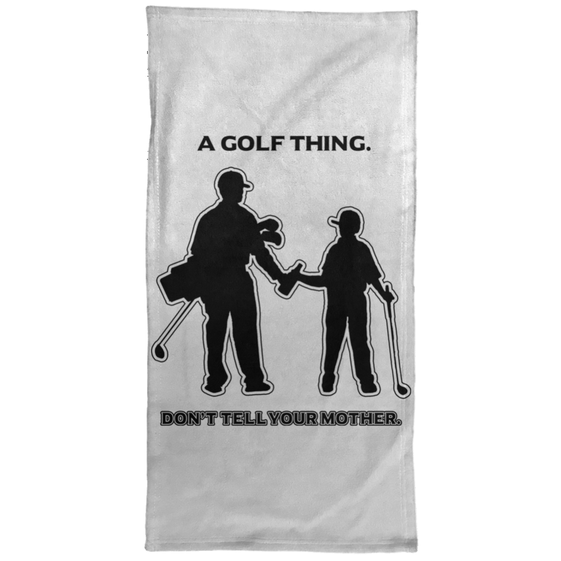 OPG Custom Design #7 part 1. Father and Son's First Beer. Don't Tell Your Mother. Towel - 15x30
