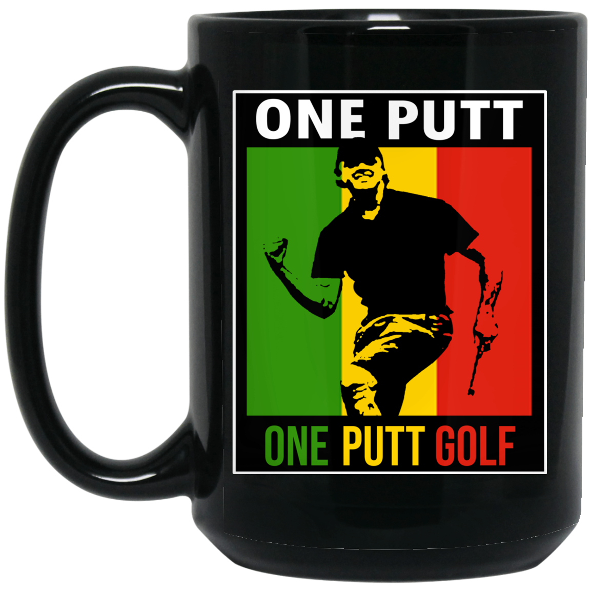 OPG Custom Design #13. ONE PUTT. ONE LOVE Parody. Golf. 15 oz. Black Mug