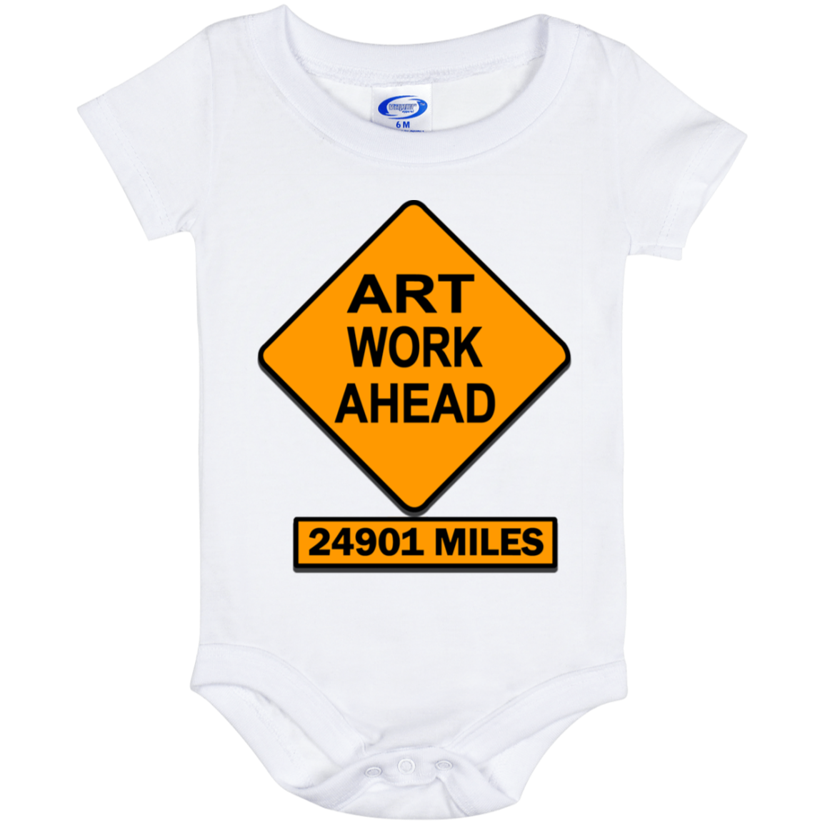 ArtichokeUSA Custom Design. Art Work Ahead. 24,901 Miles (Miles Around the Earth). Baby Onesie 6 Month