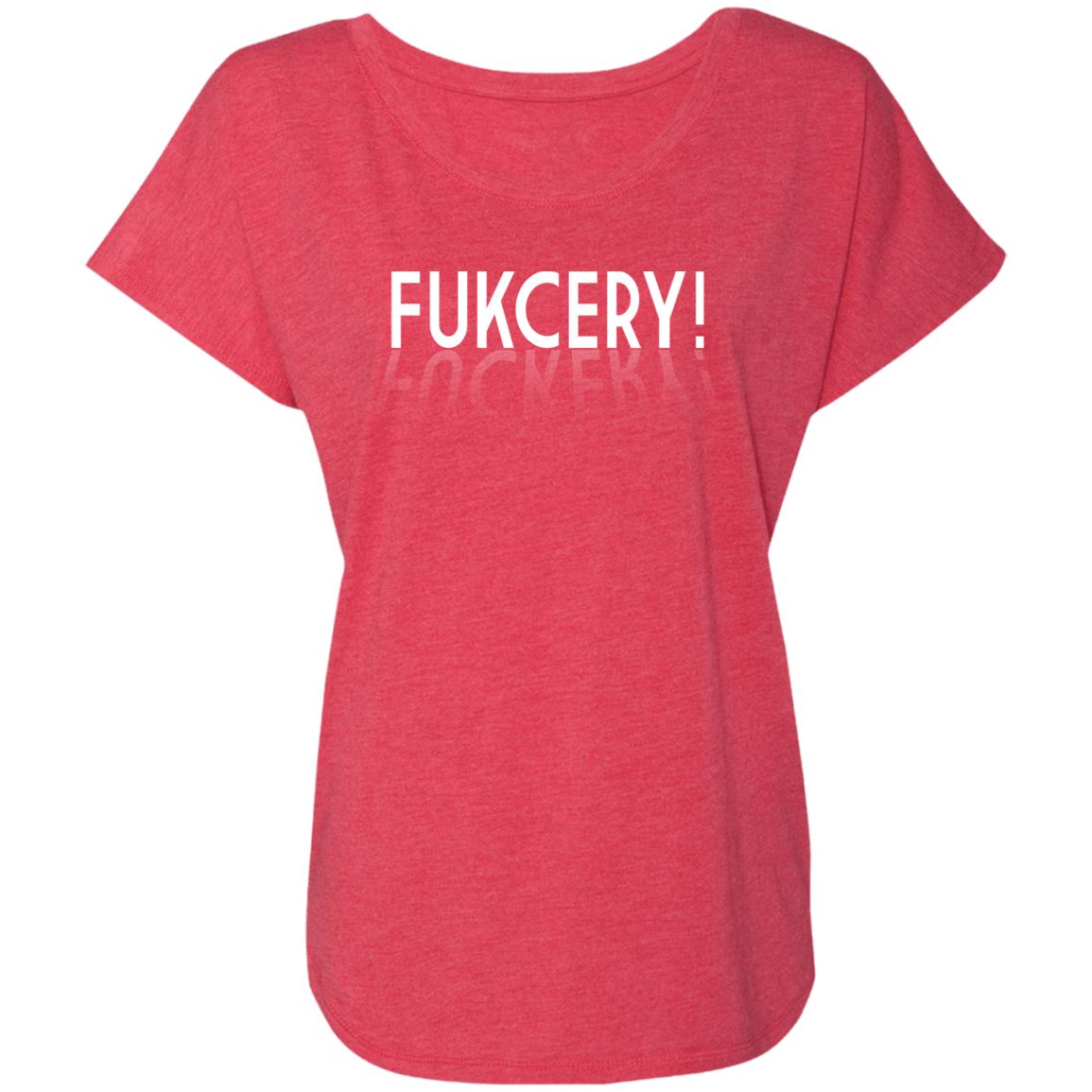 ArtichokeUSA Custom Design. FUKCERY. The New Bullshit. Ladies' Triblend Dolman Sleeve