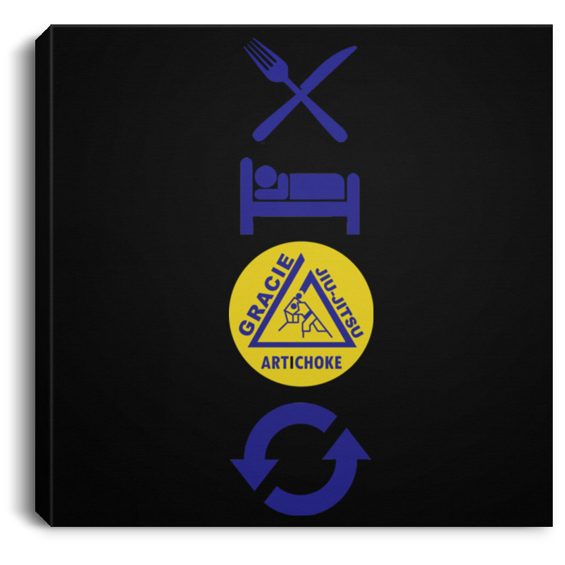 Artichoke Fight Gear Custom Design #4. Eat. Sleep. BJJ/Create Your Own Custom Design Repeat. BJJ Square Canvas .75in Frame