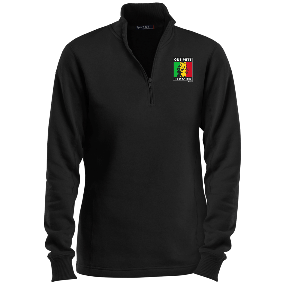OPG Custom Design #22. One Putt / One Love Parody with Fan Art. Female Edition. Ladies 1/4 Zip Sweatshirt