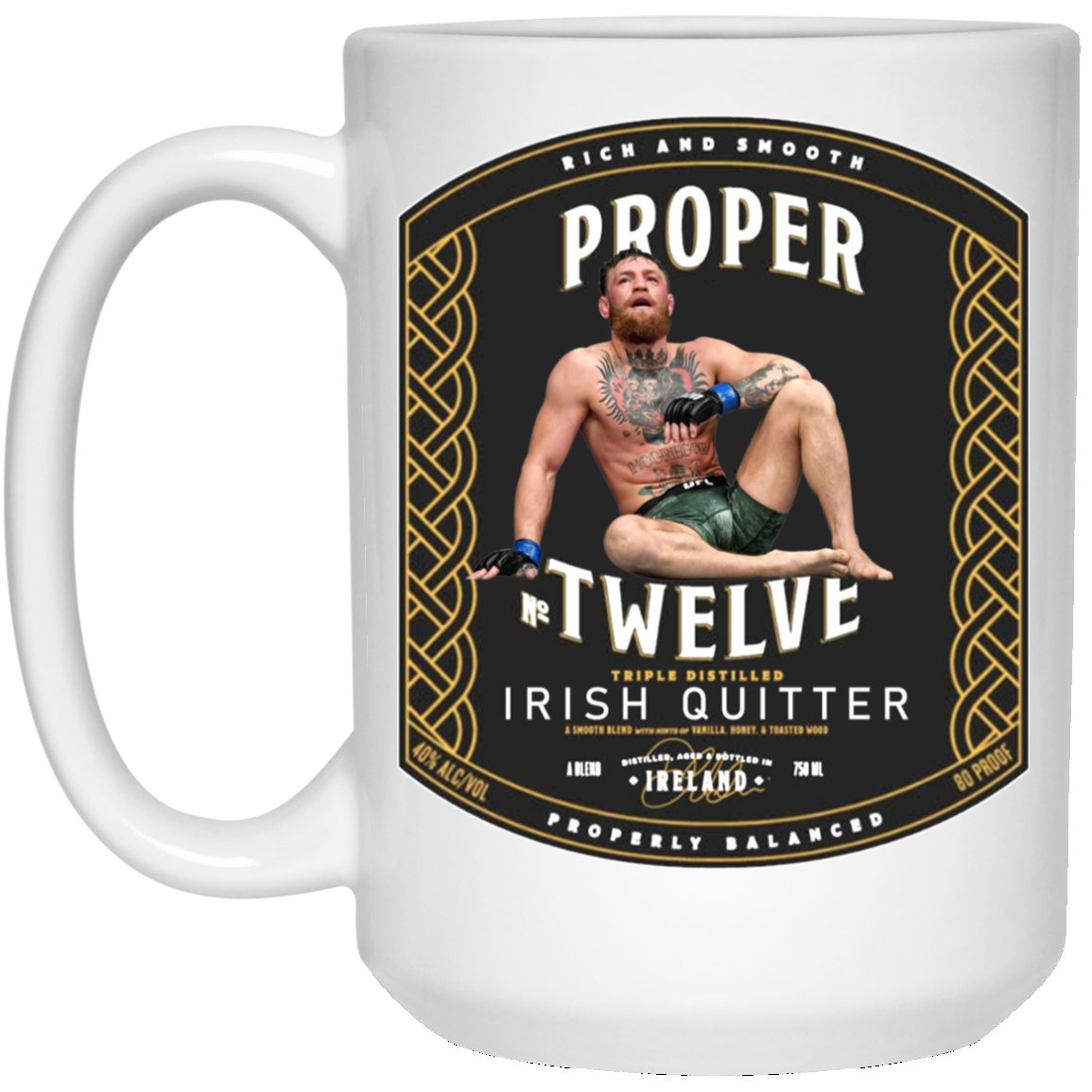 Artichoke Fight Gear Custom Design #22. Irish Quitter. Proper Twelve / Conor McGreggor Parody. MMA. 15 oz. White Mug