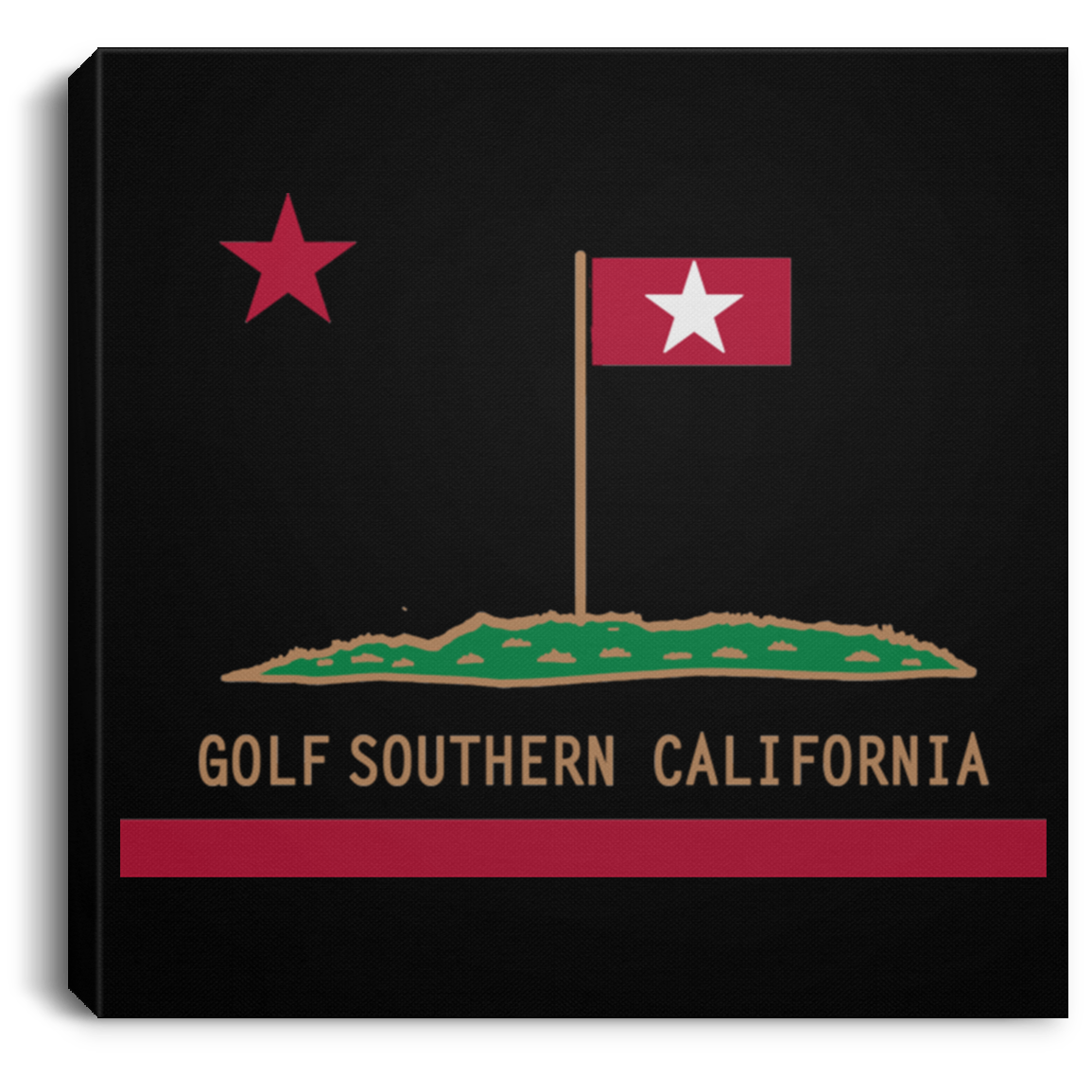 OPG Custom Design #8. Golf Southern California. All Year Long Baby!! Square Canvas .75in Frame