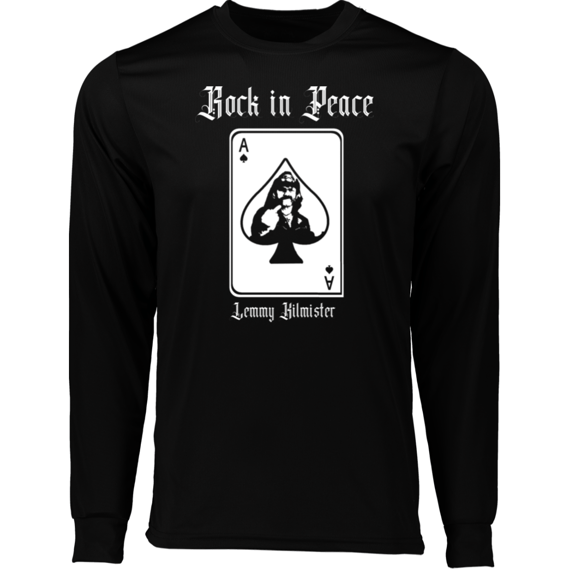 ArtichokeUSA Custom Design. Lemmy Kilmister "Ace of Spades" Tribute Fan Art Version 2 of 2. Long Sleeve Moisture-Wicking Tee
