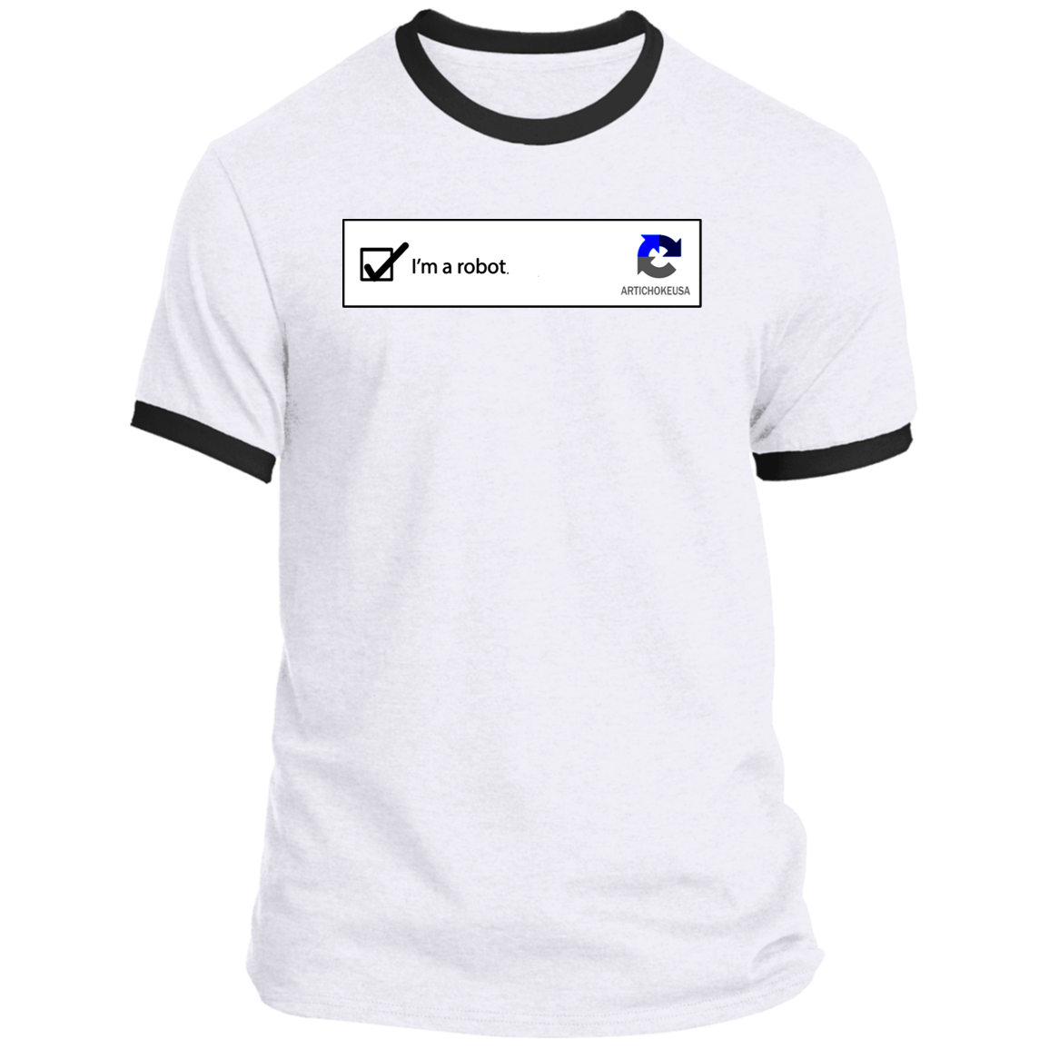 ArtichokeUSA Custom Design. I am a robot. Ringer Tee