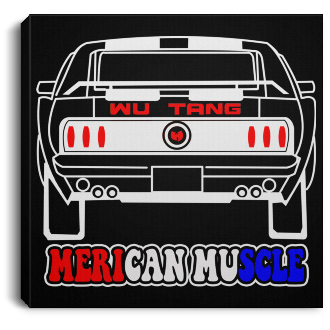 ArtichokeUSA Custom Design. Merican Muscle. Wu-Tang / Mustang Parody. Square Canvas .75in Frame