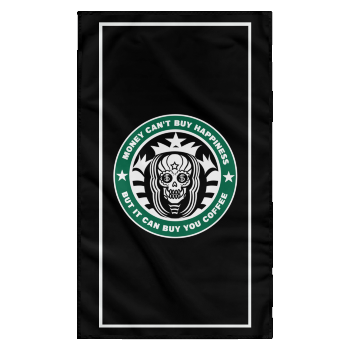 ArtichokeUSA Custom Design. Money Can't Buy Happiness But It Can Buy You Coffee. Wall Flag
