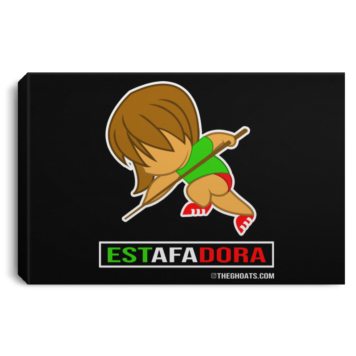 The GHOATS Custom Design. #30 Estafadora. (Spanish translation for Female Hustler). Landscape Canvas .75in Frame