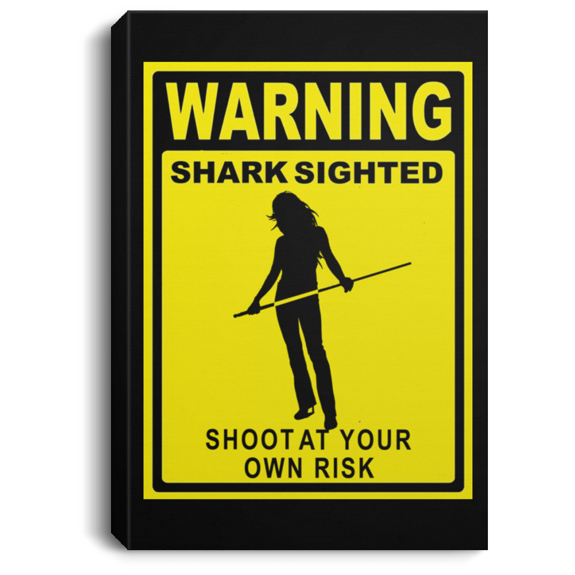 The GHOATS custom design #36. Shark Sighted. Female Pool Shark. Shoot At Your Own Risk. Pool / Billiards. Portrait Canvas .75in Frame