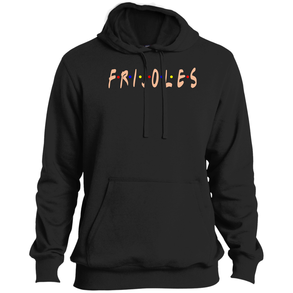 ArtichokeUSA Custom Design. FRIJOLE (CON QUESO). Tall Pullover Hoodie