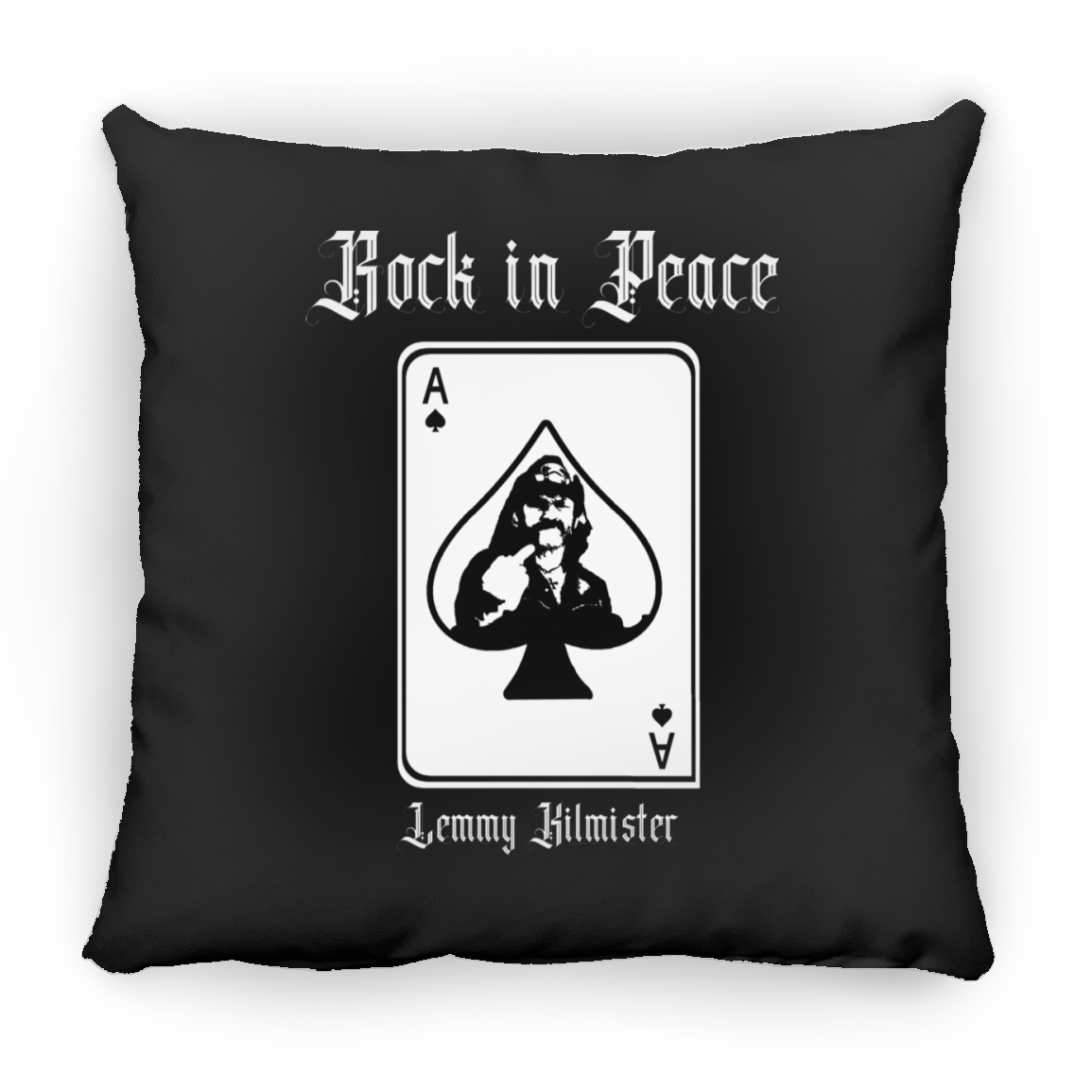 ArtichokeUSA Custom Design. Lemmy Kilmister "Ace of Spades" Tribute Fan Art Version 2 of 2. Square Pillow 18x18