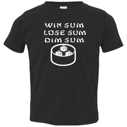 ArtichokeUSA Custom Design. WIN SUM. LOSE SUM. DIM SUM. Toddler Jersey T-Shirt