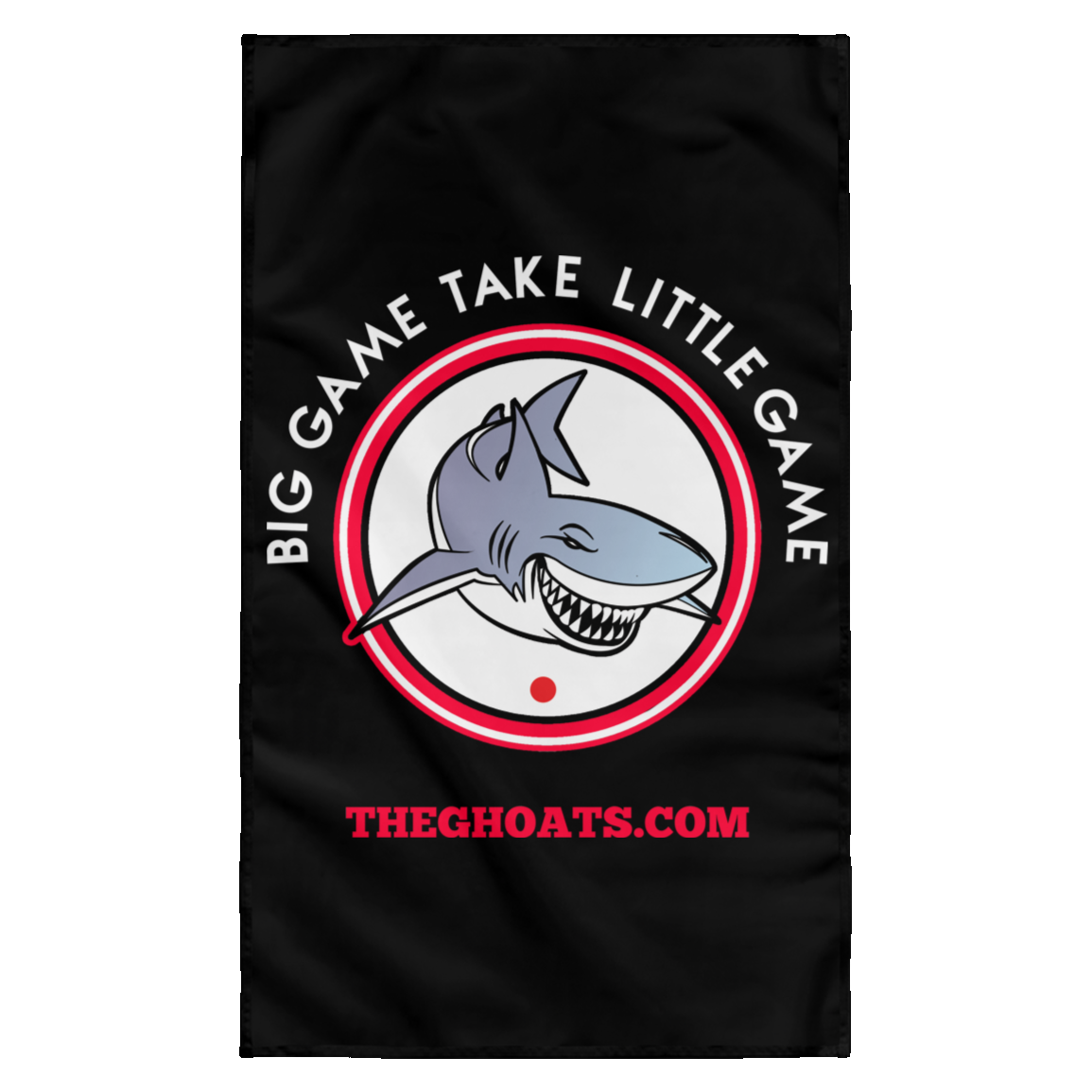 The GHOATS Custom Design. #25 Big Game Take Little Game. Wall Flag