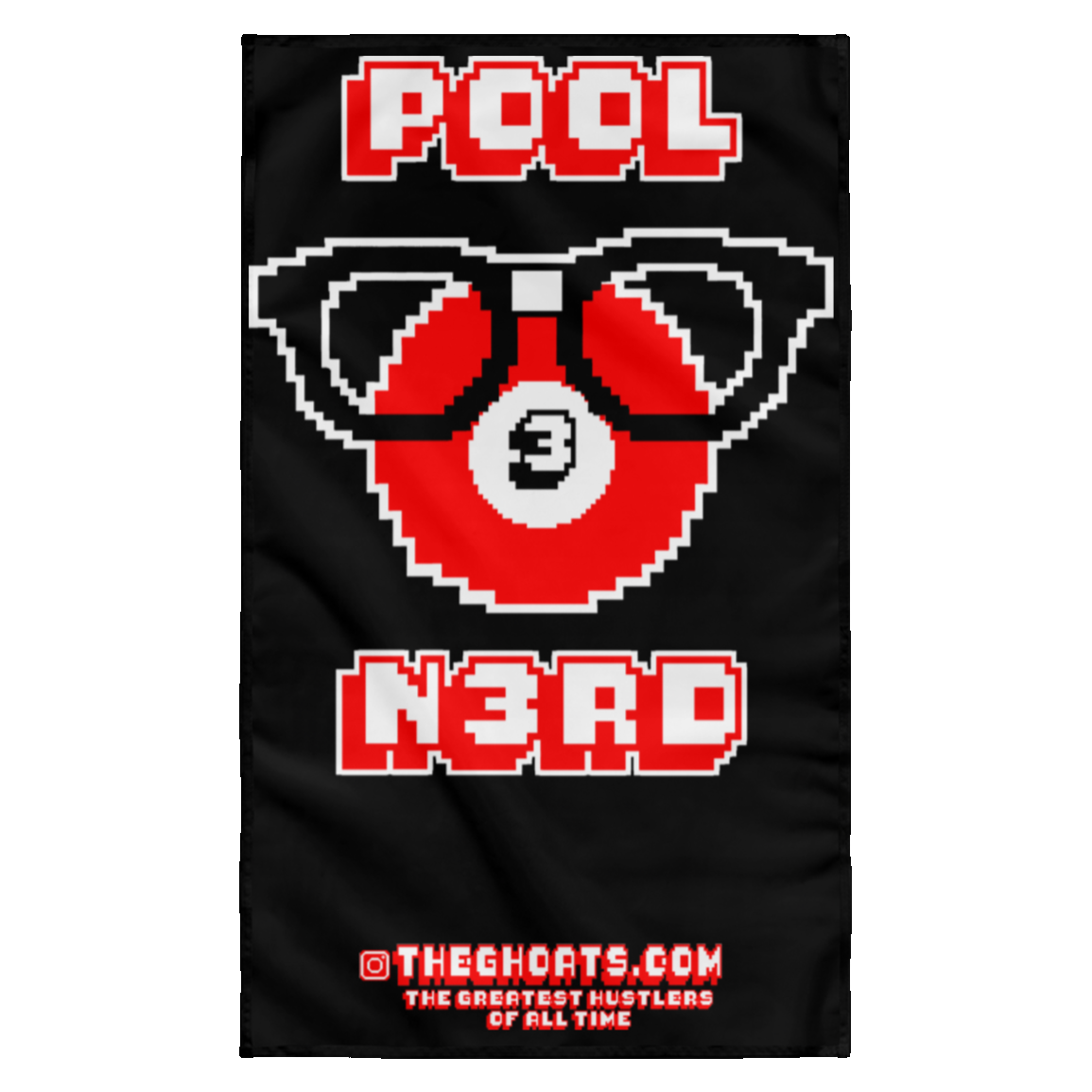 The GHOATS Custom Design. #24 POOL N3RD. Wall Flag