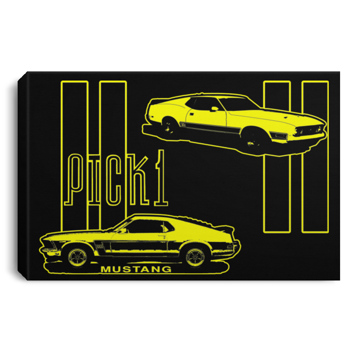 ArtichokeUSA Custom Design. Pick 1 Mustang. Mach 1 Mustang Parody. Cars. Landscape Canvas .75in Frame