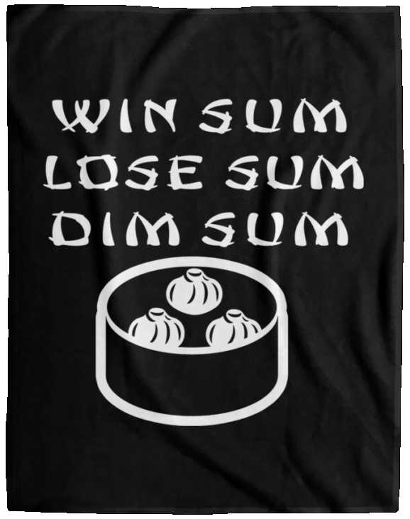 ArtichokeUSA Custom Design. Win Sum Lose Some. Dim Sum. Cozy Plush Fleece Blanket - 60x80