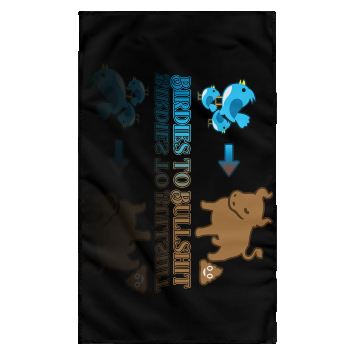 OPG Custom Design #2. Birdies to Bullshit. We Got A Saying Around Here. Wall Flag