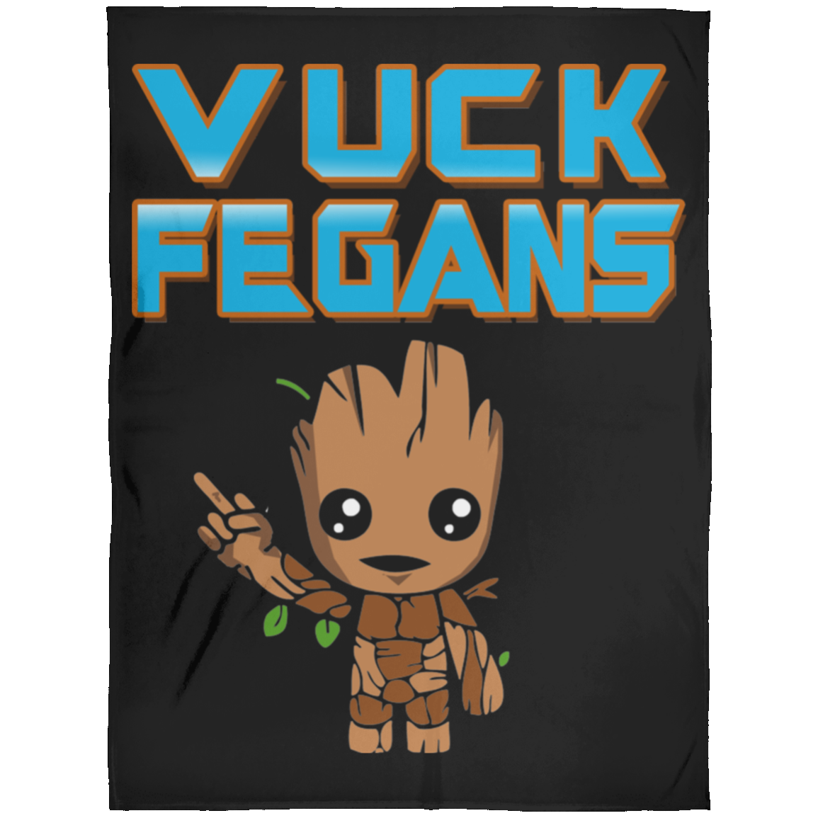 ArtichokeUSA Custom Design. Vuck Fegans. 85% Go Back Anyway. Groot Fan Art. Arctic Fleece Blanket 60x80