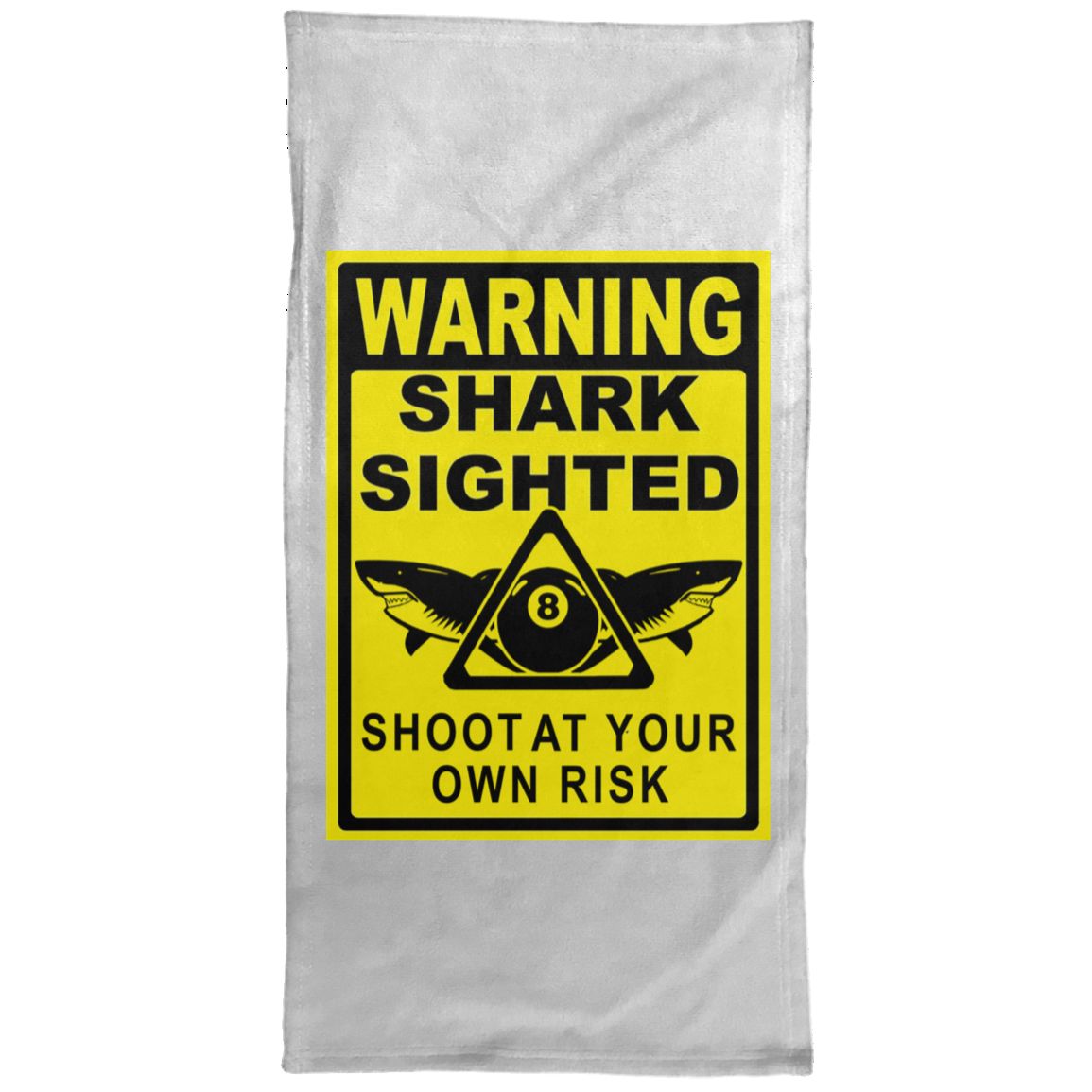 The GHOATS custom design #31. Shark Sighted. Male Pool Shark. Shoot At Your Own Risk. Pool / Billiards. Hand Towel - 15x30