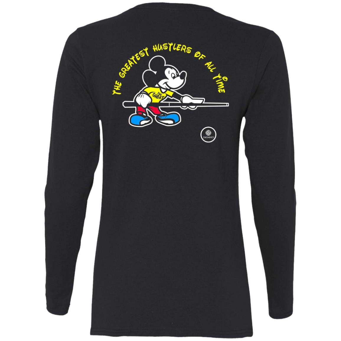 The GHOATS Custom Design #19. Look at the back. Mickey Hustle. Mickey Fan Art. Ladies' Basic 100% Cotton Long Sleeve