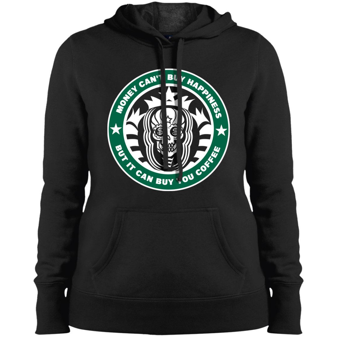 ArtichokeUSA Custom Design. Money Can't Buy Happiness But It Can Buy You Coffee. Ladies' Pullover Hooded Sweatshirt