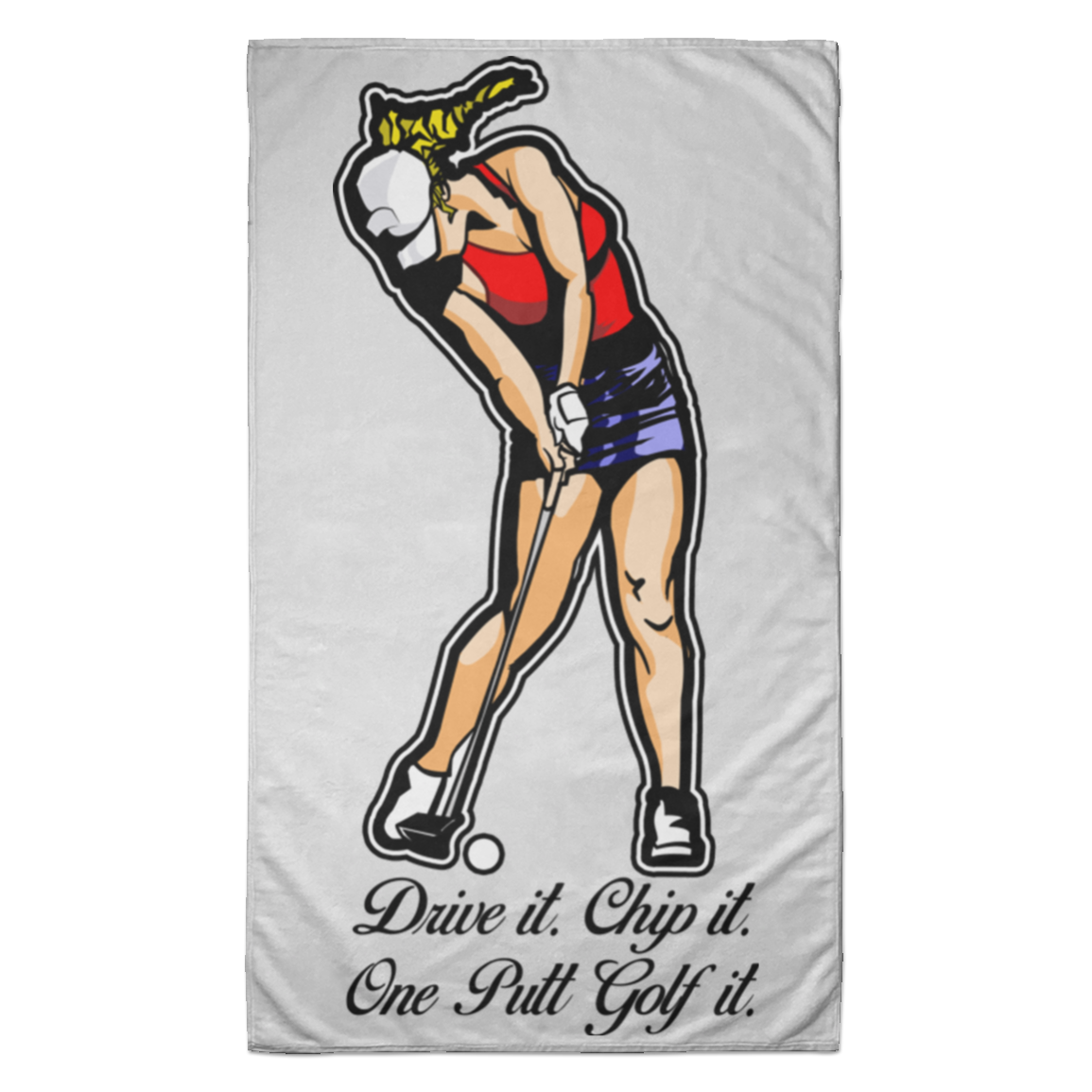 OPG Custom Design #9. Drive it. Chip it. One Putt Golf It. Golf So. Cal. Towel - 35x60