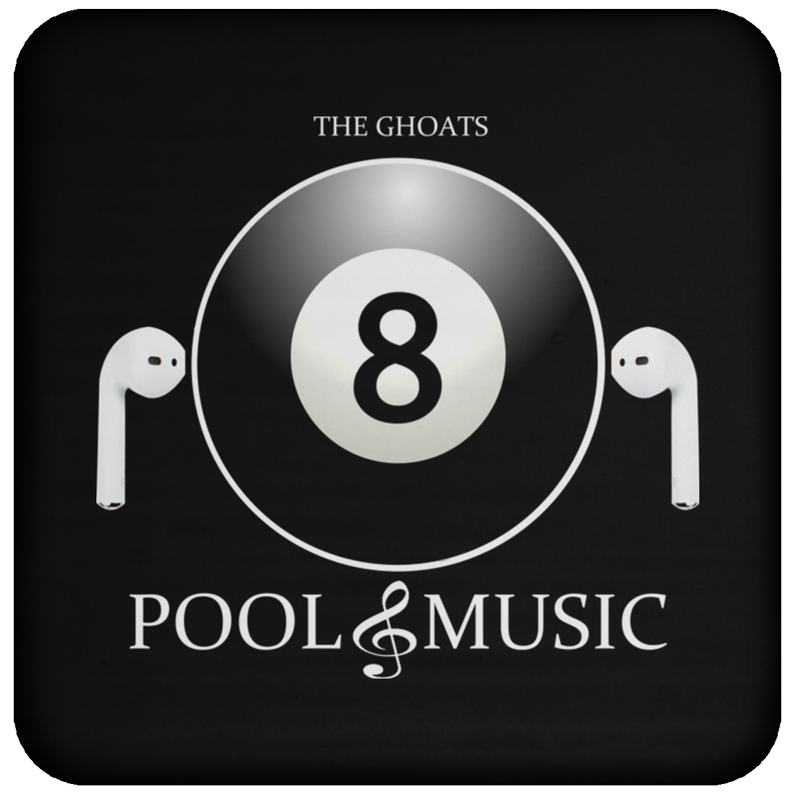The GHOATS Custom Design. #19 Pool & Music. Coaster
