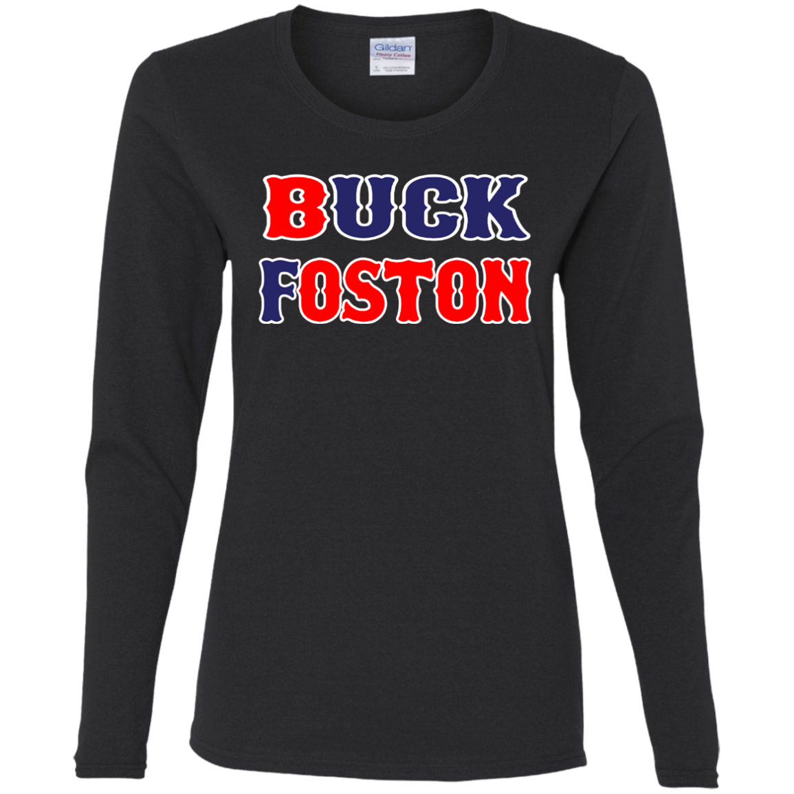 ArtichokeUSA Custom Design. BUCK FOSTON. Ladies' Cotton LS T-Shirt