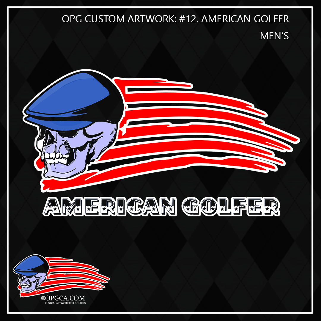 ZZZ#12 OPG Custom Designs. American Golfer. Outdoors. Male Version.