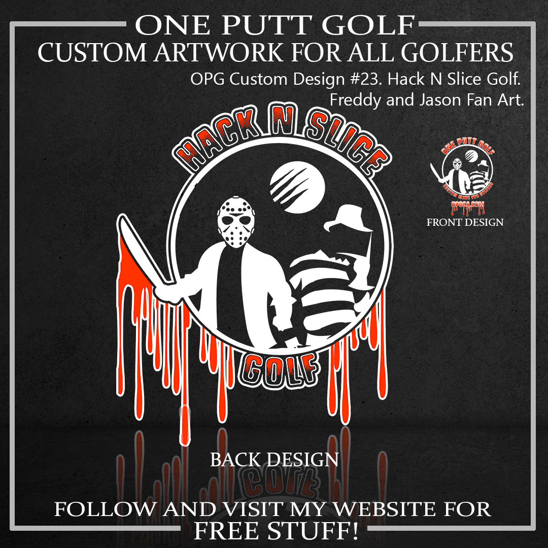 ZZZ#23 OPG Custom Designs. Hack N Slice Golf. Fan Art.