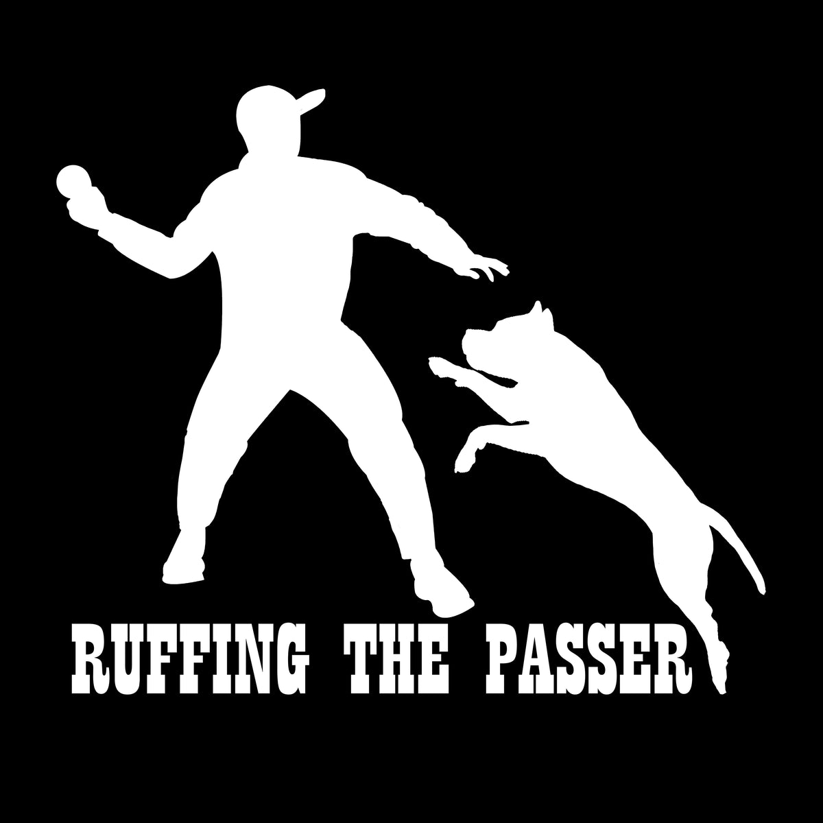 RUFFING THE PASSER. PIT BULL. MENS. HOME & OFFICE.