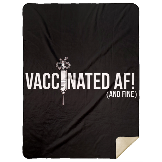 ArtichokeUSA Custom Design. Vaccinated AF (and fine). Premium Mink Sherpa Blanket 60x80