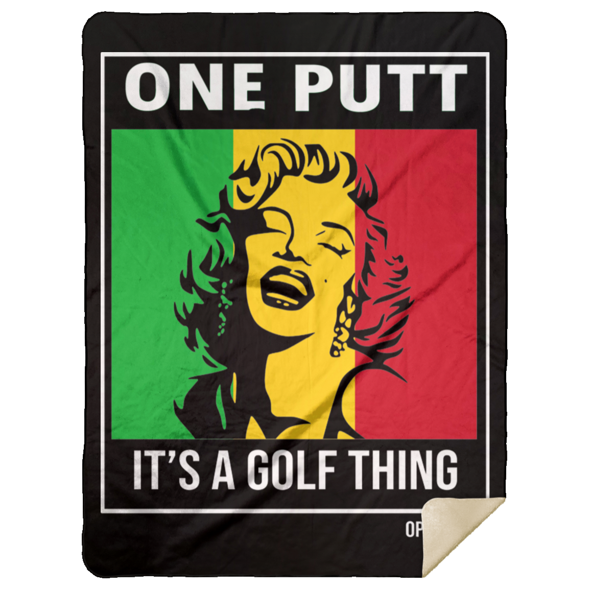 OPG Custom Design #22. One Putt / One Love Parody with Fan Art. Female Edition. Premium Mink Sherpa Blanket 60x80
