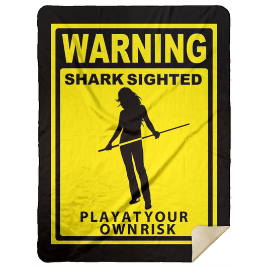 The GHOATS Custom Design. #34 Beware of Sharks. Play at Your Own Risk. (Ladies only version). Mink Sherpa Blanket 60x80