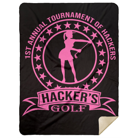 OPG Custom Design #20. 1st Annual Hackers Golf Tournament. Ladies Edition. Premium Mink Sherpa Blanket 60x80