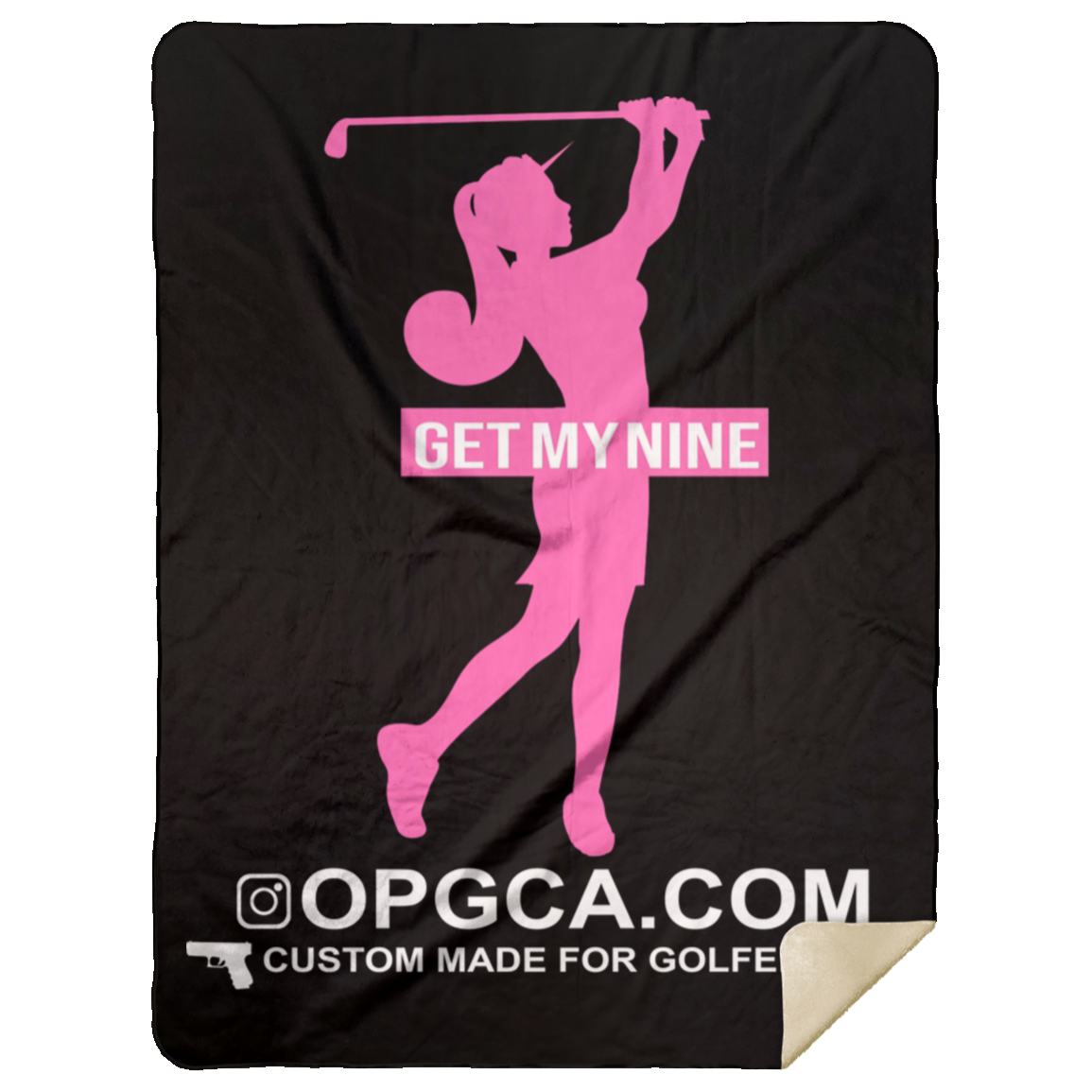 OPG Custom Design #16. Get My Nine. Female Version. Premium Mink Sherpa Blanket 60x80