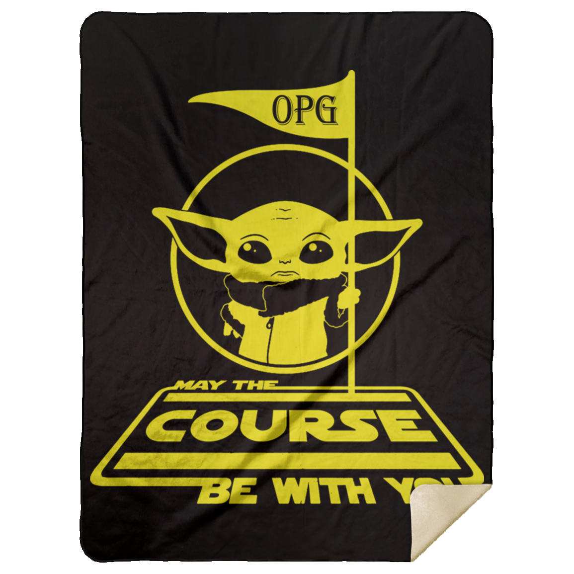 OPG Custom Design #21. May The Course Be With You. Fan Art. Premium Mink Sherpa Blanket 60x80
