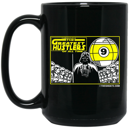 The GHOATS Custom Design. # 39 The Dark Side of Hustling. 15 oz. Black Mug
