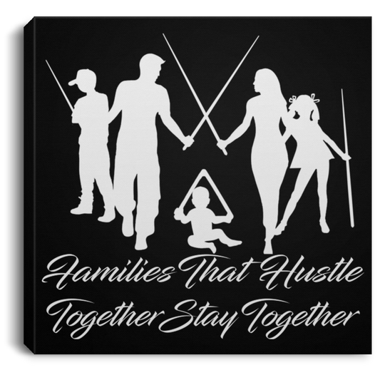 The GHOATS Custom Design. #11 Families That Hustle Together, Stay Together. Square Canvas .75in Frame